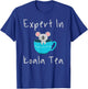 Expert in Koala Tea Pun Quality Control Manager Specialist T-Shirt - T-Shirt | Royal