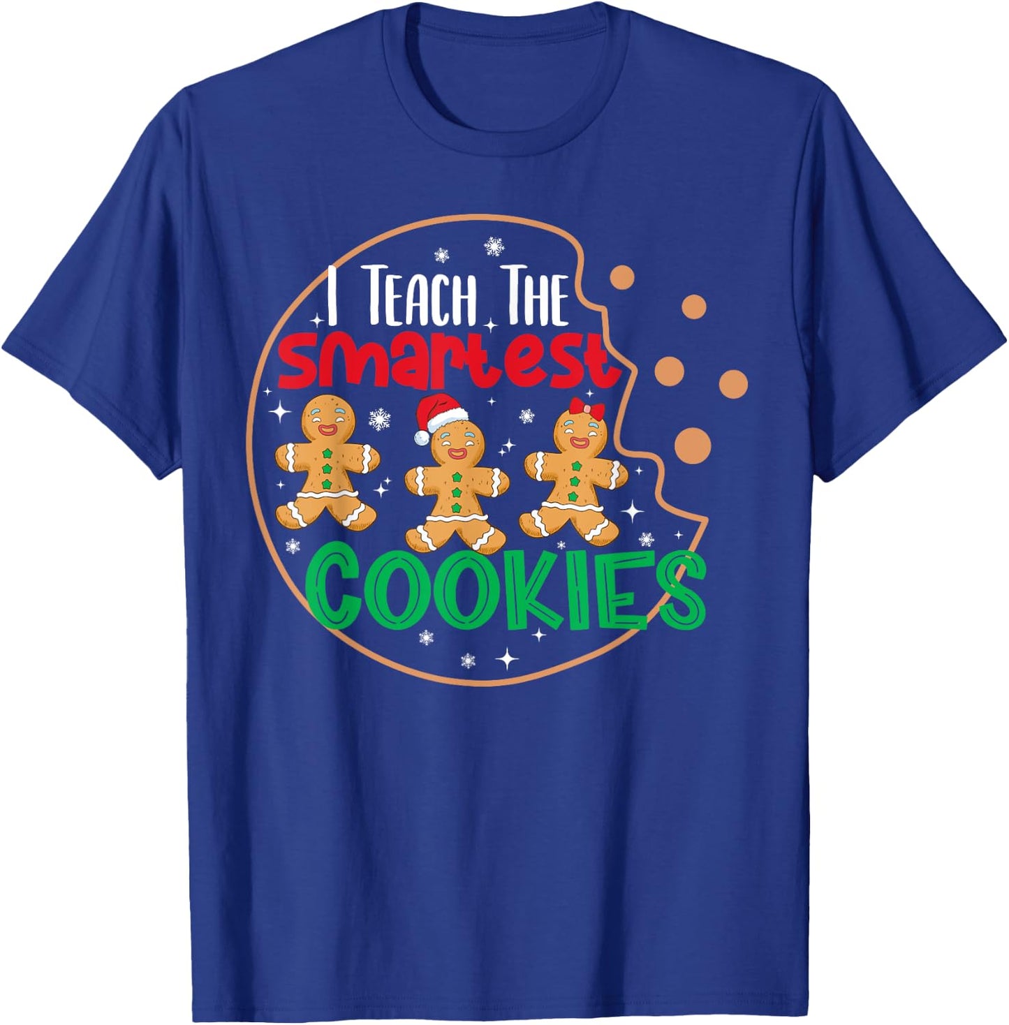 I Teach The Smartest Cookies Funny Pajama Christmas Teacher T-Shirt - T-Shirt | Royal