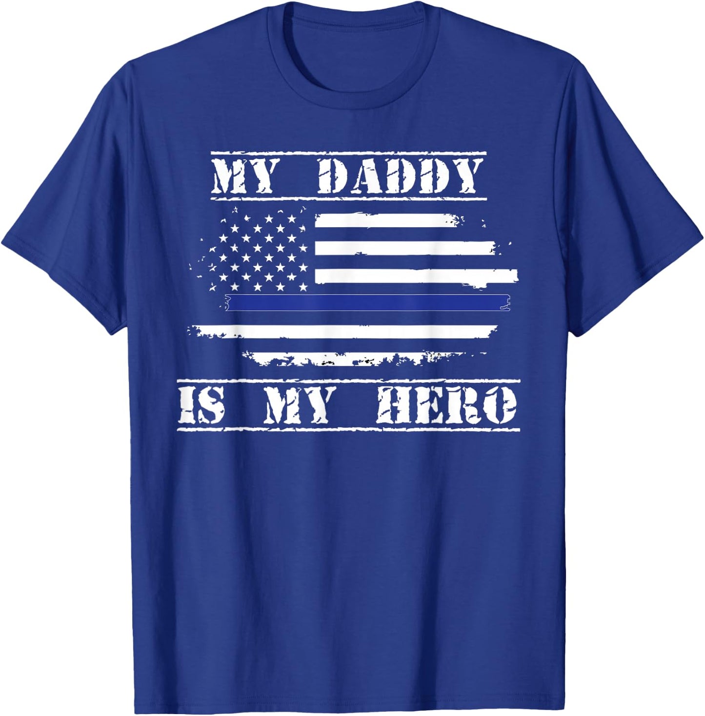 My Daddy Is My Hero Police Officer Proud Son Daughter T-Shirt - T-Shirt | Royal