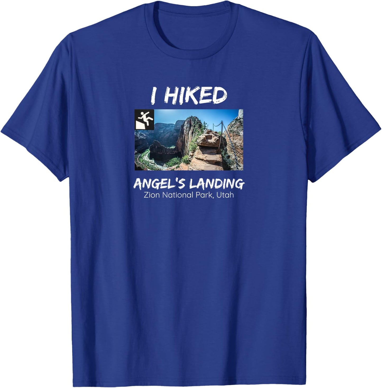 I Hiked Angel's Landing Zion National Park Utah T-Shirt - T-Shirt | Royal