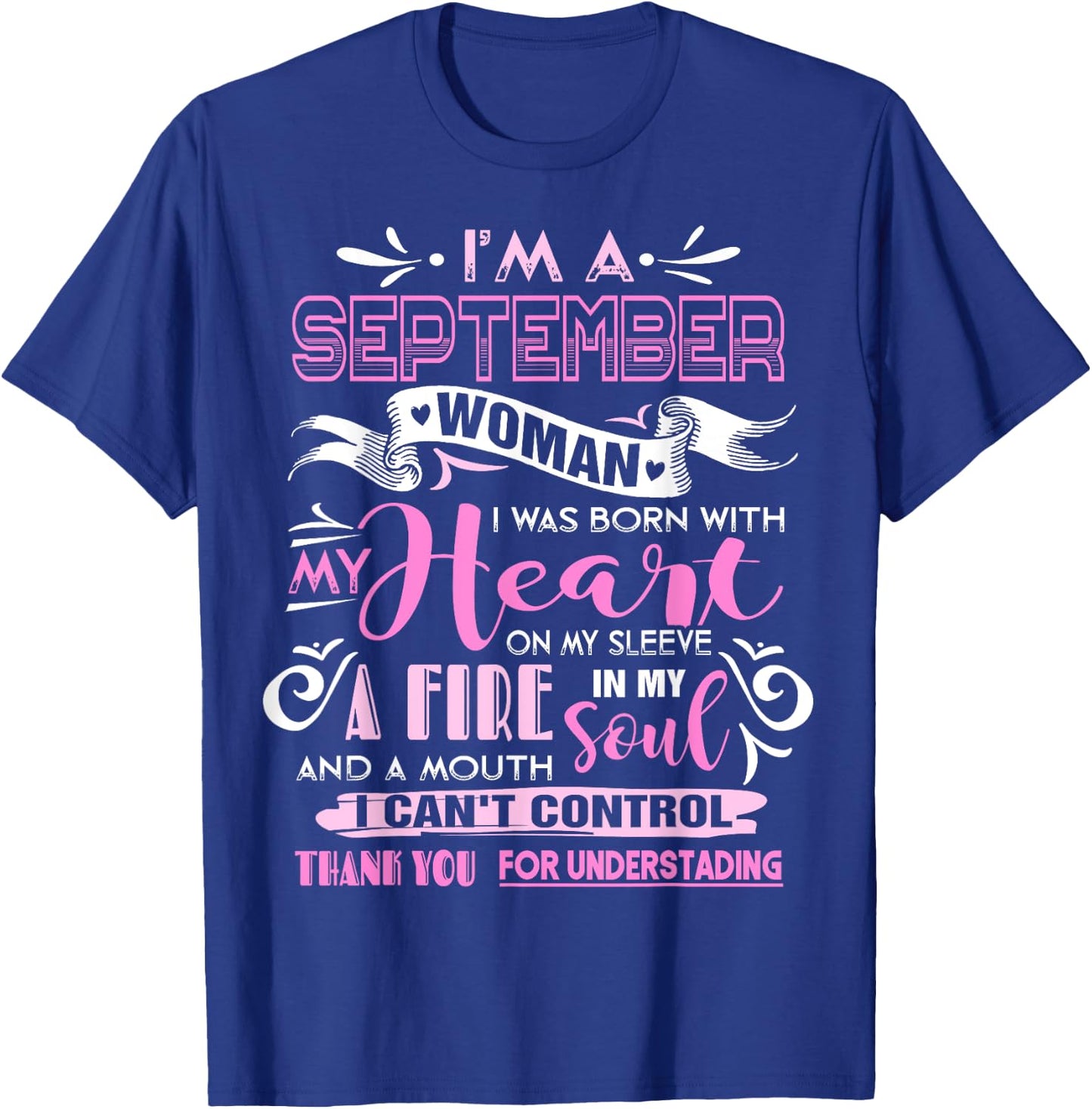 I Am A September Woman Birthday Gifts Girl Born In September T-Shirt - T-Shirt | Royal