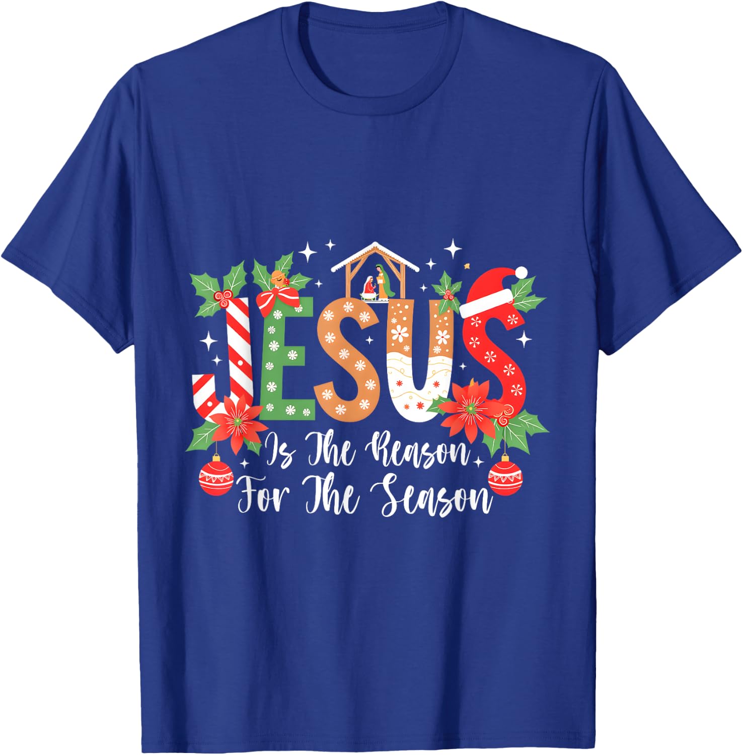 Christmas Jesus Is The Reason For The Season Nativity T-Shirt - T-Shirt | Royal