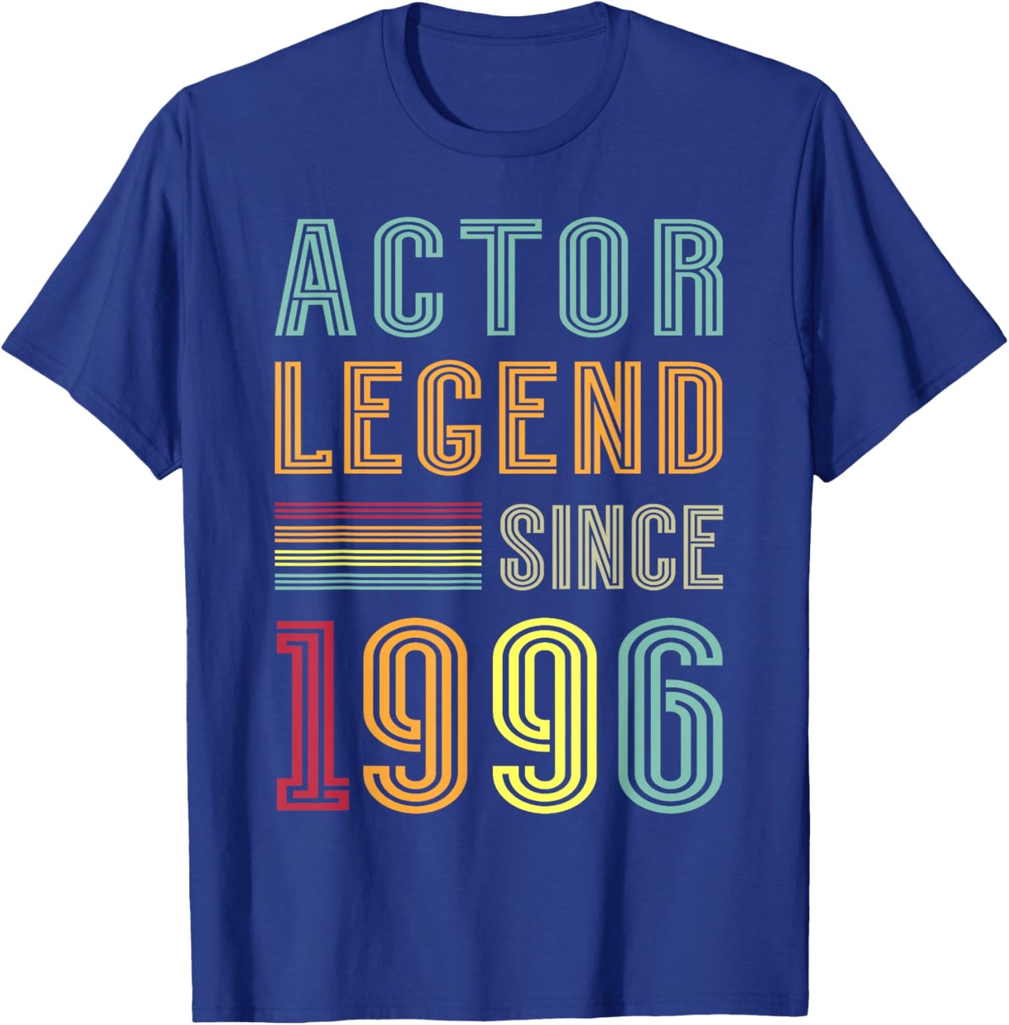 Acting Legend 1996 Theater Show 30th Birthday Actor T-Shirt - T-Shirt | Royal