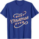 Best Christmas Ever Holiday Season T-Shirt - T-Shirt | Royal