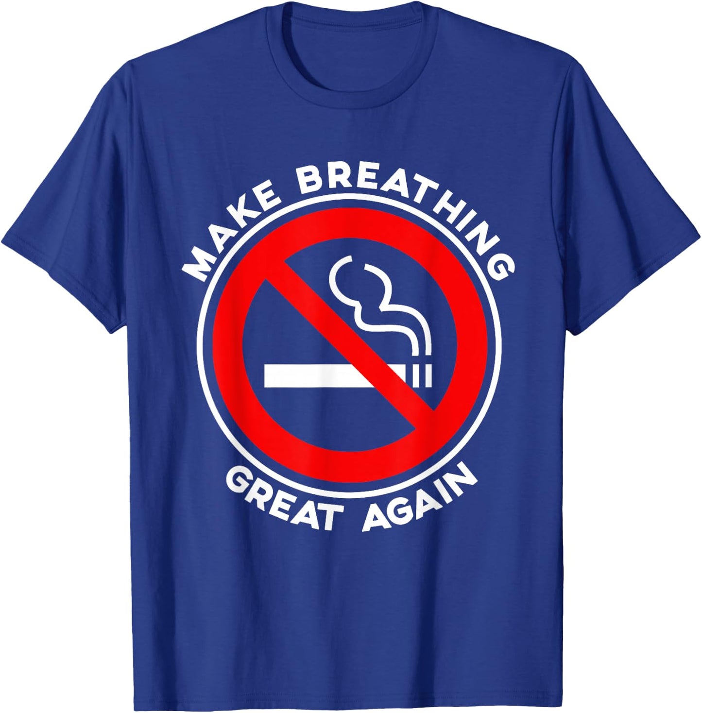No Smoking Stop Tobacco Smoking Prevention Health Fitness T-Shirt - T-Shirt | Royal