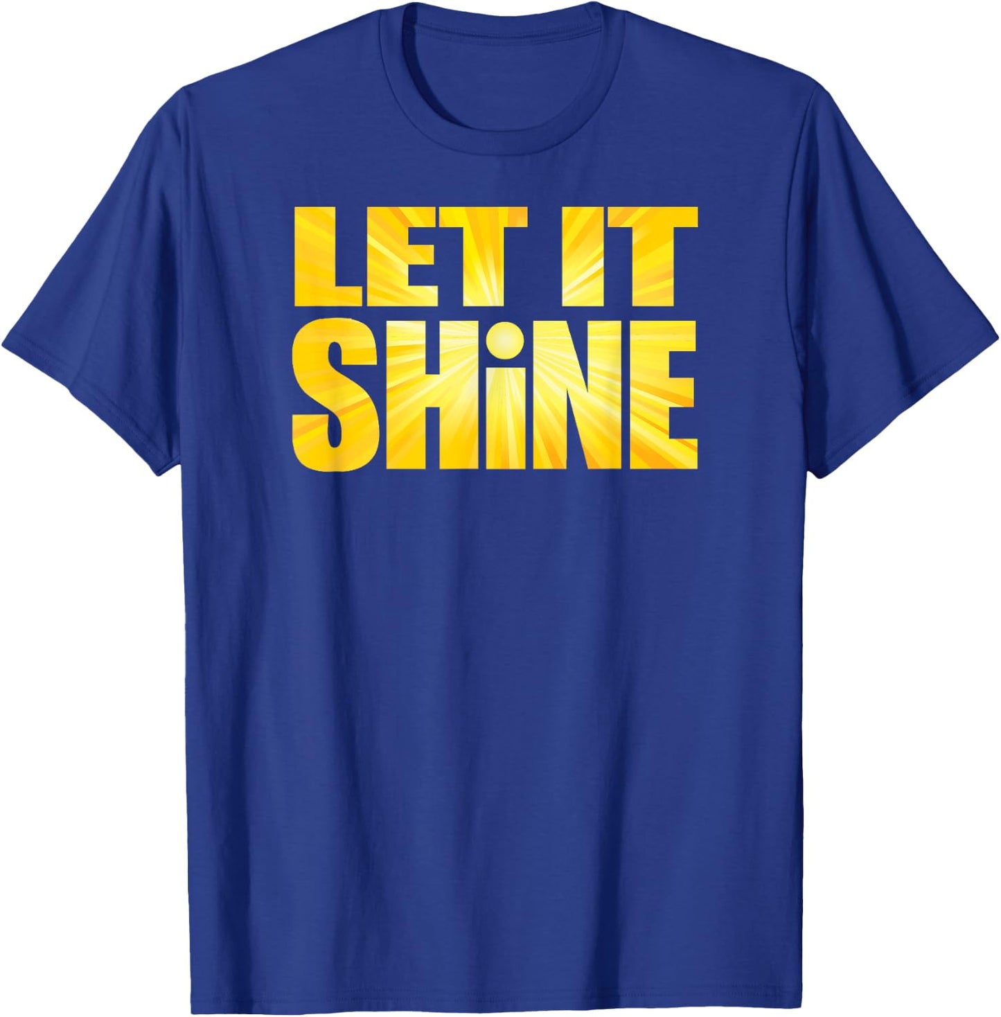 Let It Shine T-Shirt - T-Shirt | Royal