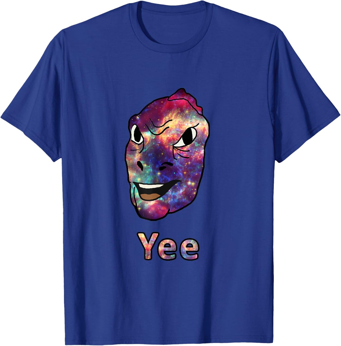 Space GalaxYee | Galaxy Meme Nebula Yee T-Shirt - T-Shirt | Royal