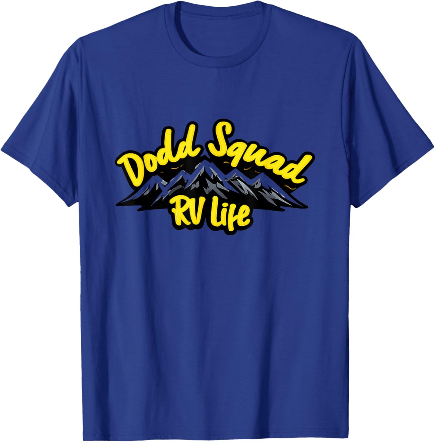 Awesome Dodd Squad Apparel, Living in The RV, Apparel Camp T-Shirt - T-Shirt | Royal