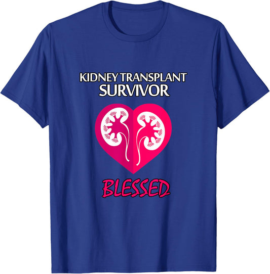 Kidney Disease Transplant Survivor, Blessed T Shirt T-Shirt - T-Shirt | Royal