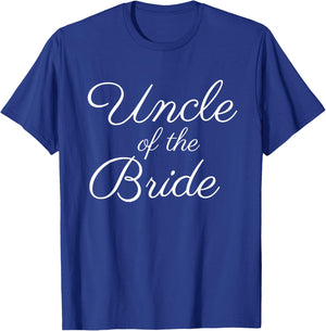 Uncle of the Bride, Wedding & Bridal, White Script Font T-Shirt - T-Shirt | Royal