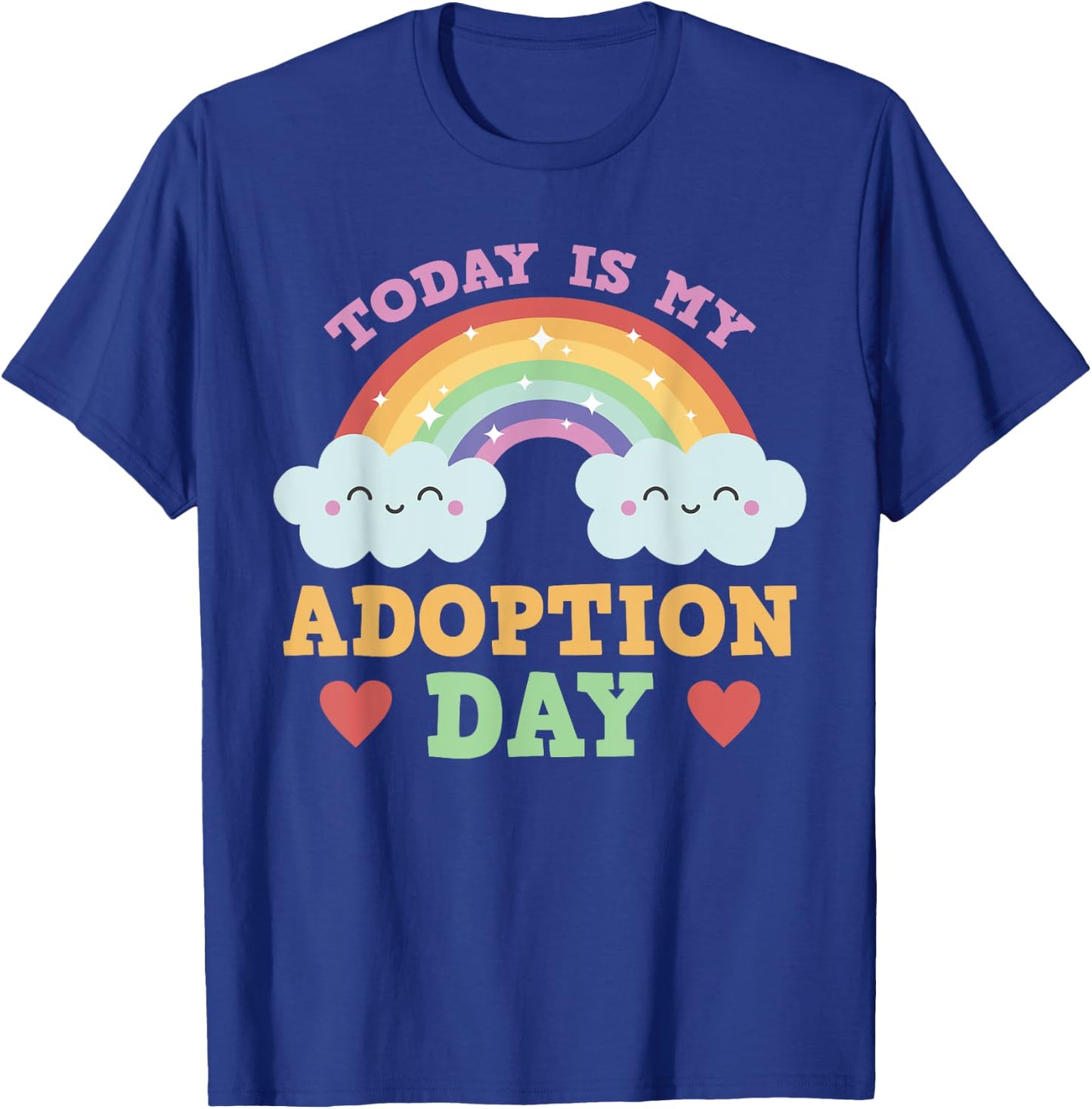 Today Is My Adoption Day T-Shirt - T-Shirt | Royal