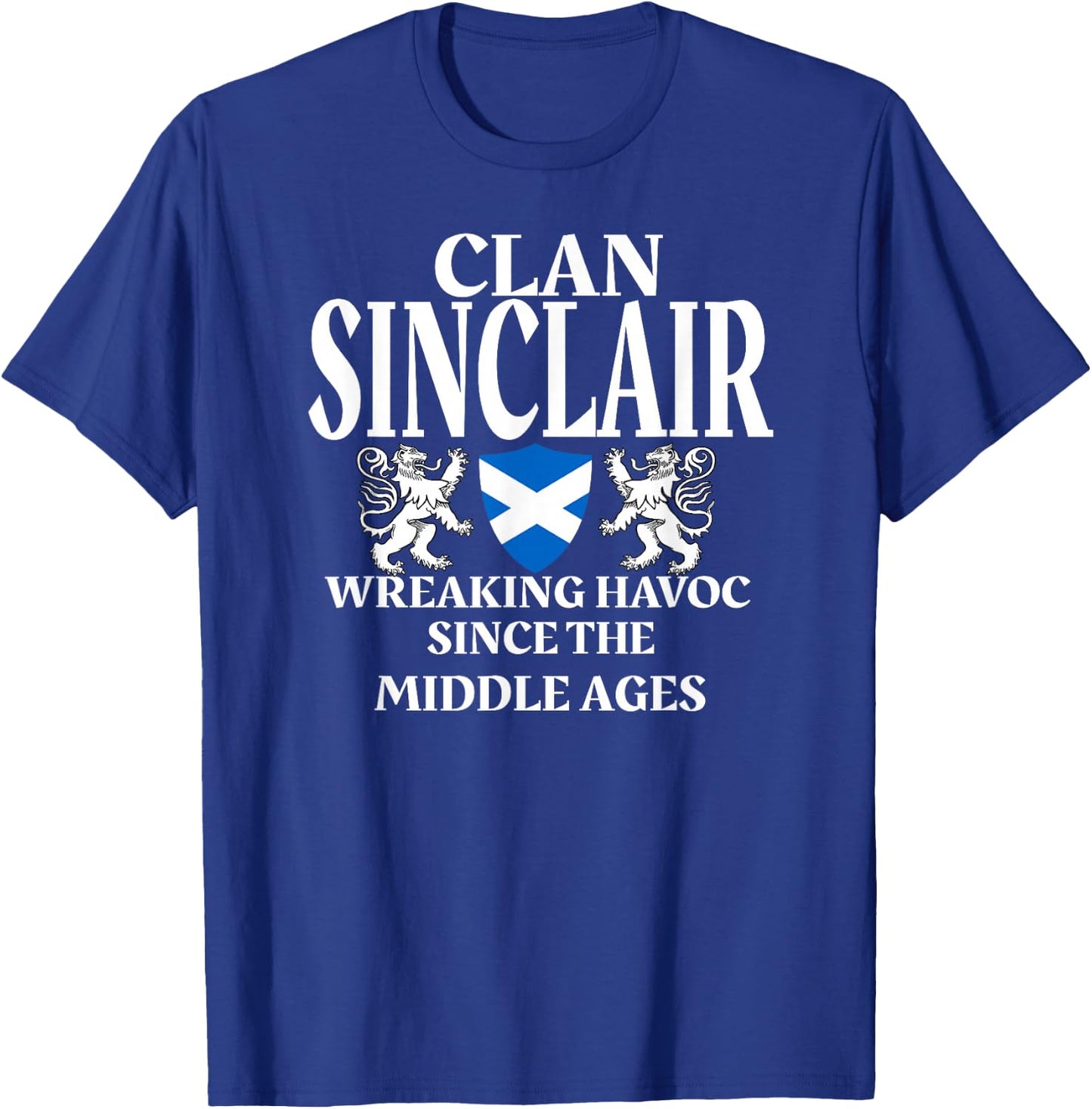 Sinclair Scottish Family Clan Scotland Name T-Shirt - T-Shirt | Royal