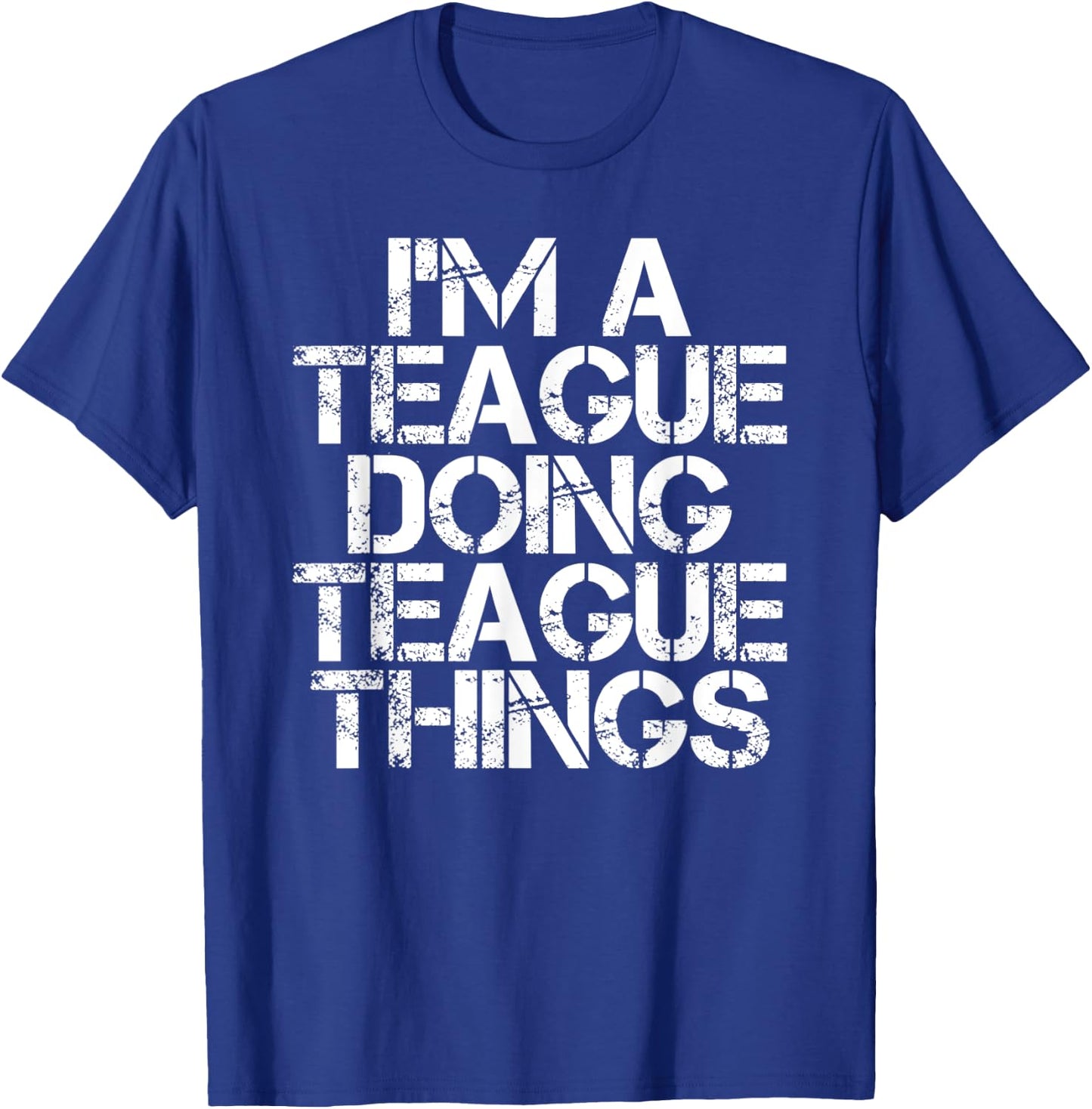 TEAGUE Funny Surname Family Tree Birthday Reunion Gift T-Shirt - T-Shirt | Royal