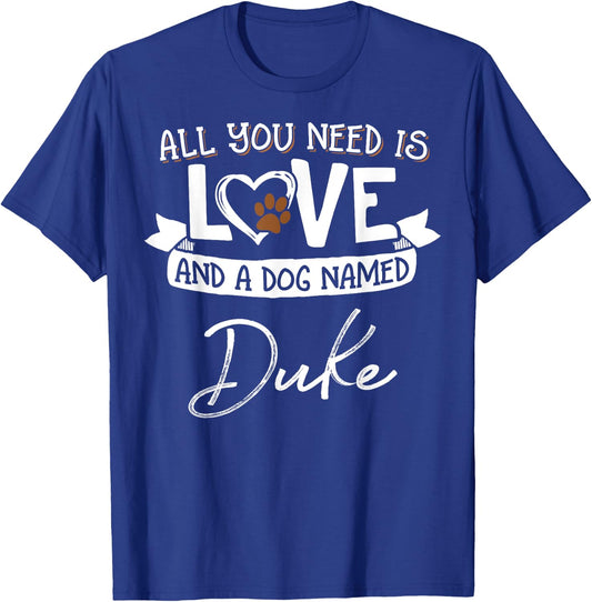 Cute Dog Named Duke Shirt and Men T-Shirt - T-Shirt | Royal