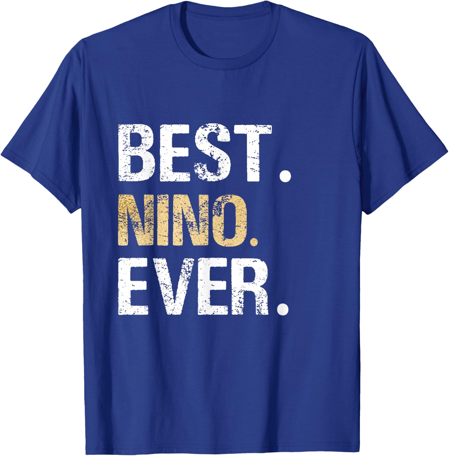 Best Nino Ever Gift Spanish Mexican Godfather T-Shirt - T-Shirt | Royal