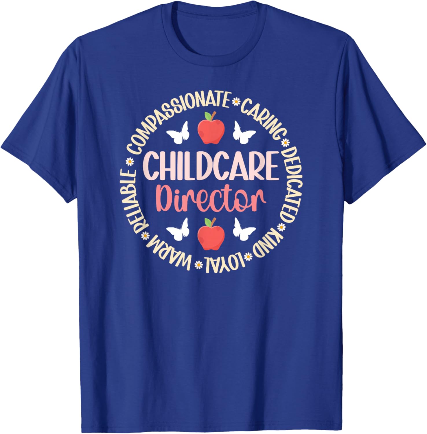 Childcare Director Appreciation Circle Child Care Director T-Shirt - T-Shirt | Royal