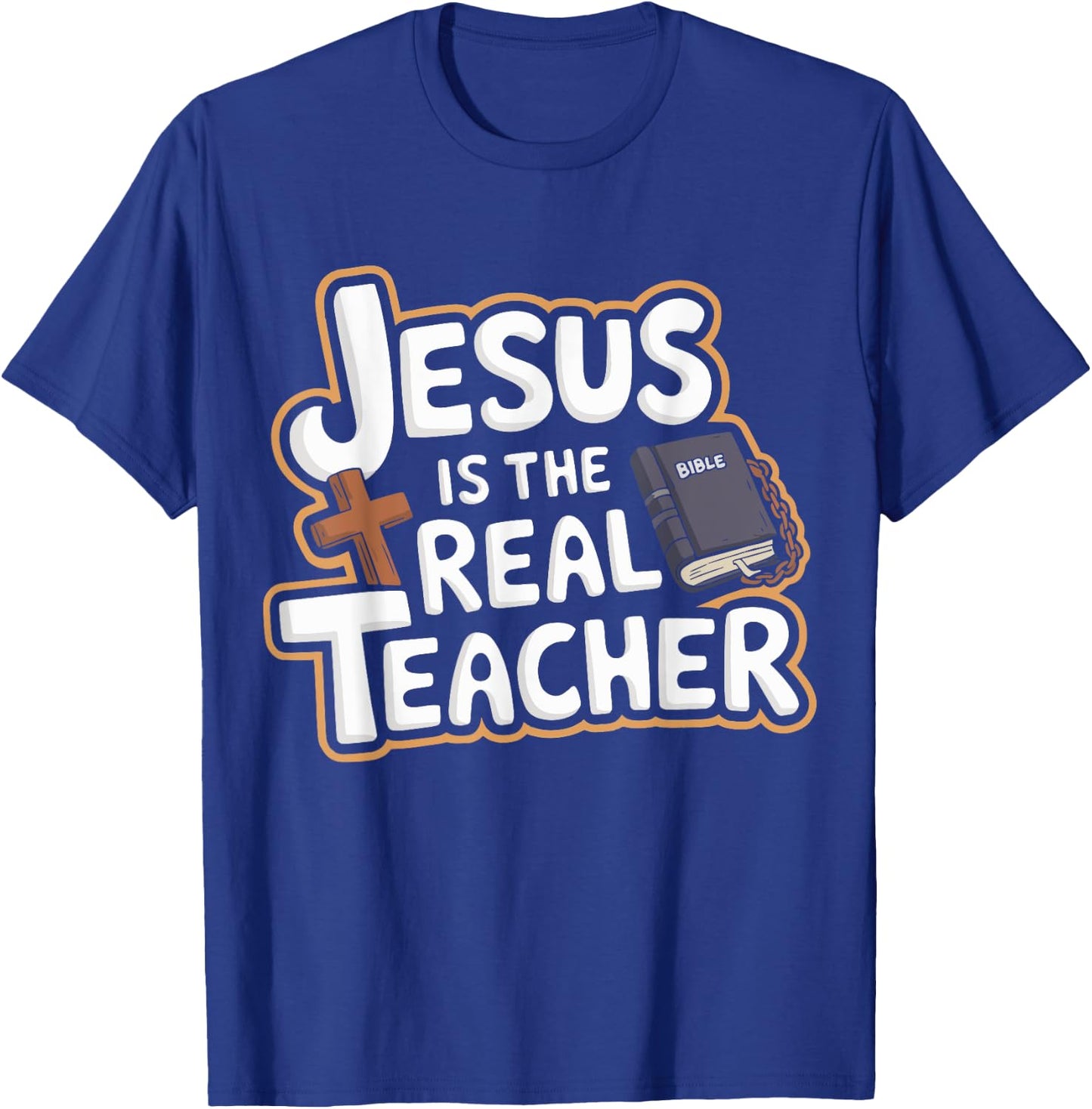 Jesus Is The Real Teacher VBS Bible School Religious T-Shirt - T-Shirt | Royal