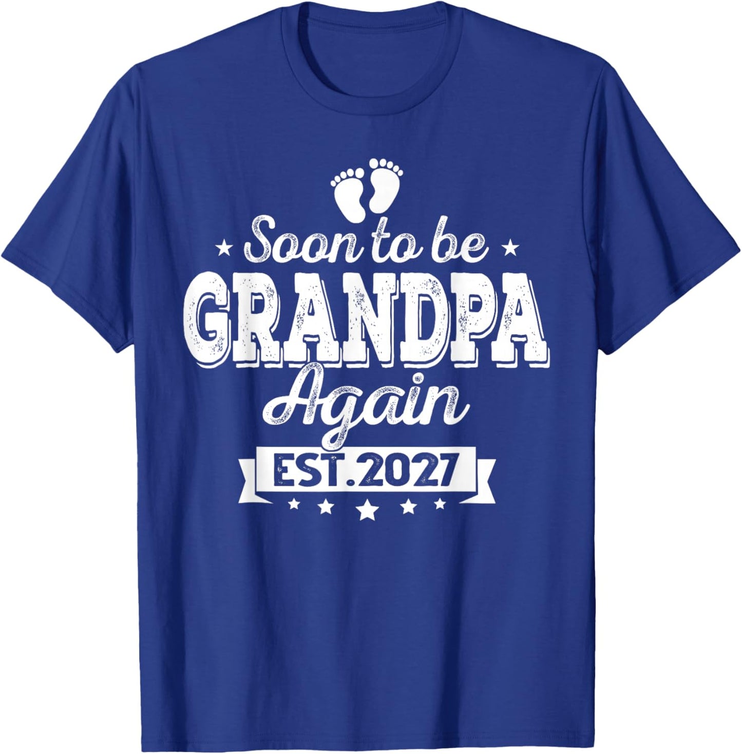 Soon to Be Grandpa Again 2027 Baby Announcement Baby T-Shirt - T-Shirt | Royal