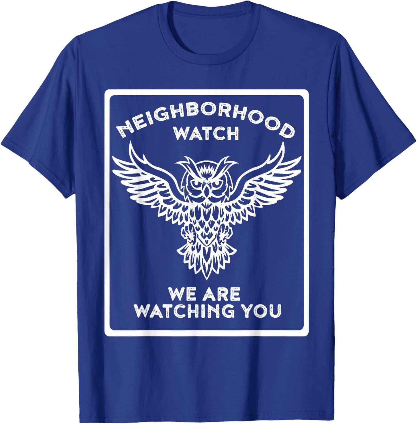 Neighborhood Watch T-Shirt - T-Shirt | Royal