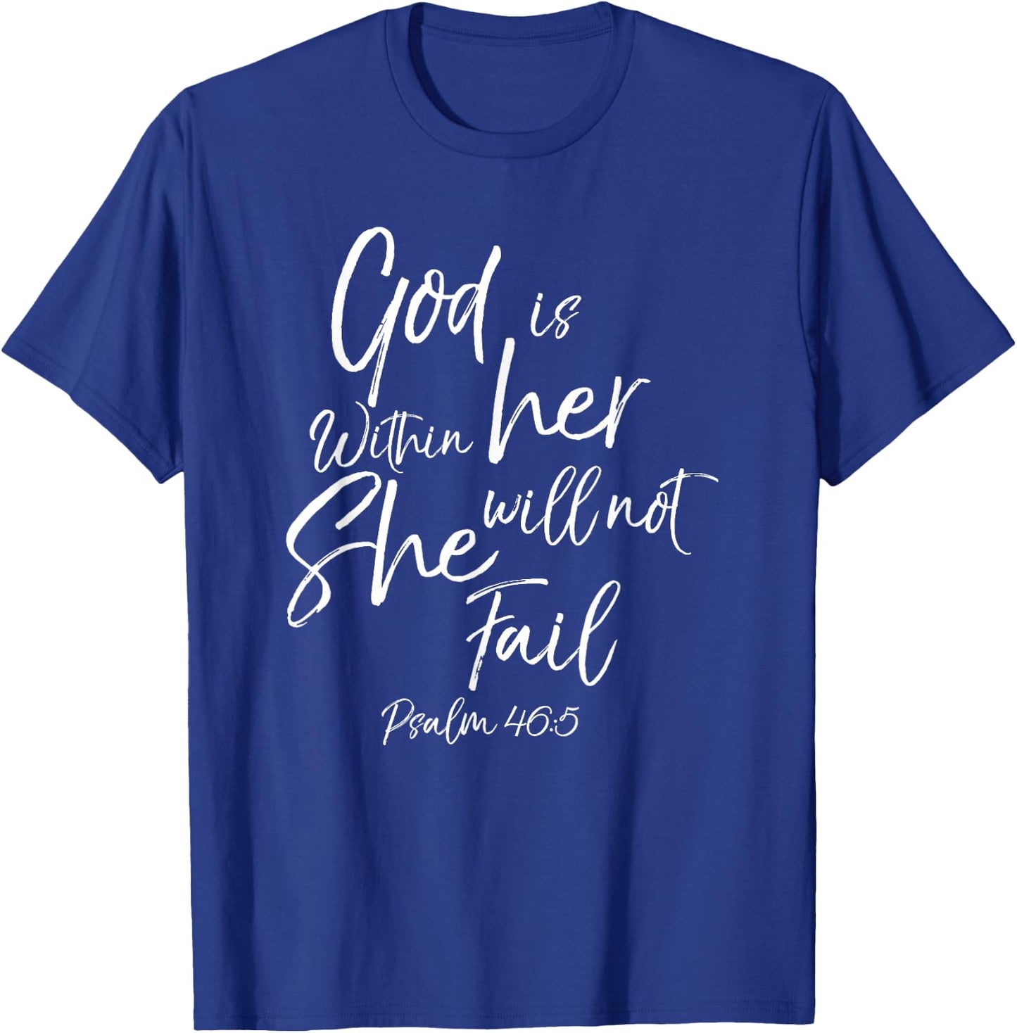 God is Within Her Christian Woman Bible Verse Proverbs Jesus T-Shirt - T-Shirt | Royal