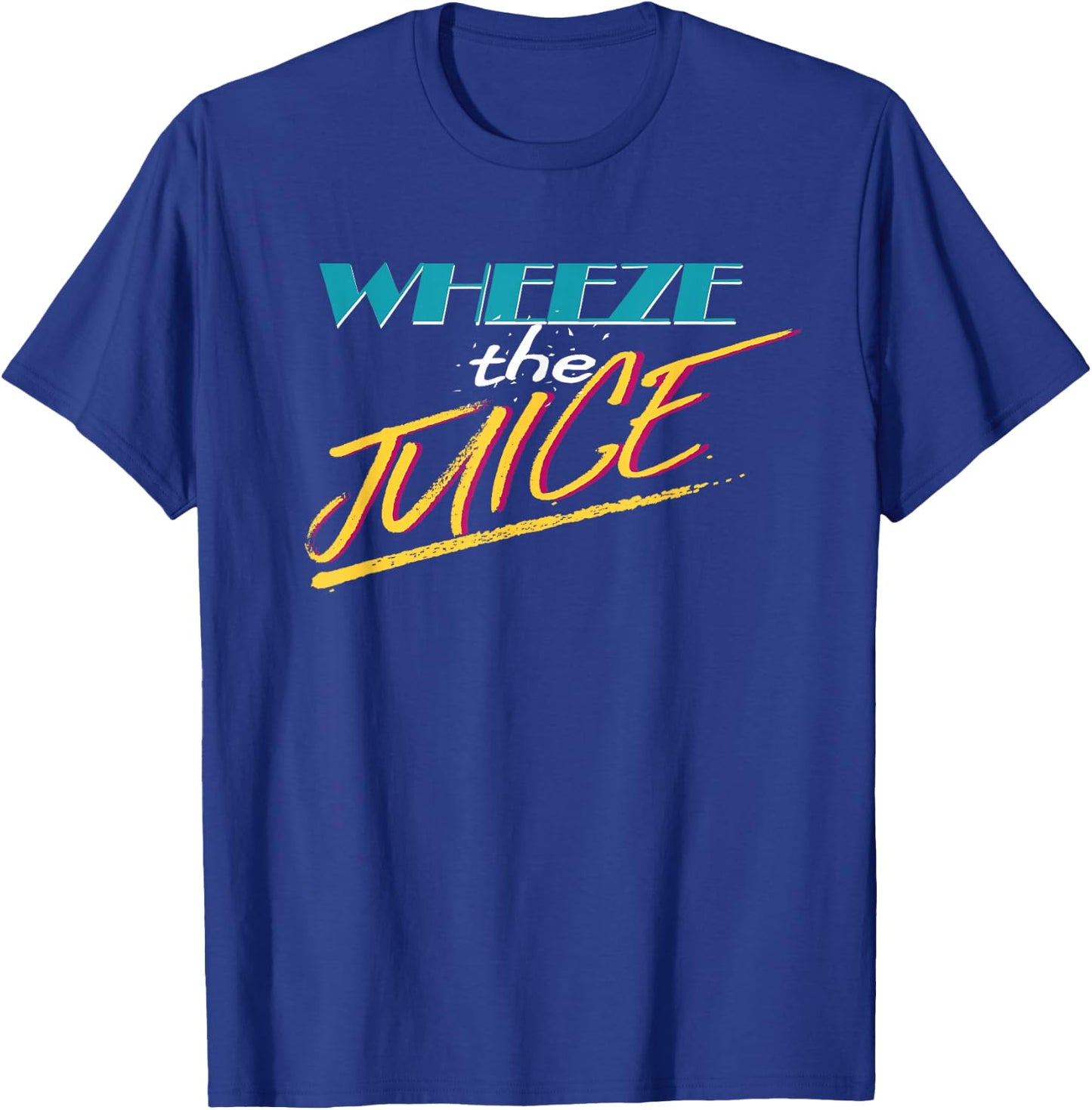 Wheeze the Juice 90s themed gift T-Shirt - T-Shirt | Royal