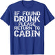If Found Drunk Please Return to Cabin Shirt Funny Cruise T-Shirt - T-Shirt | Royal