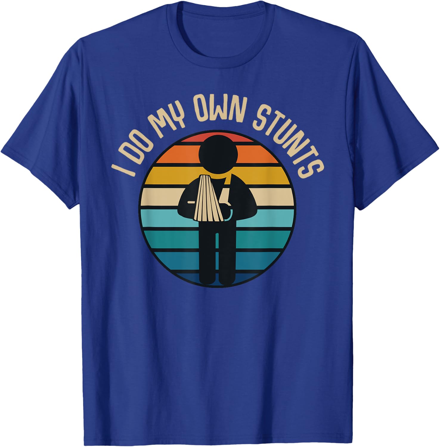 I Do My Own Stunts Get Well Gifts Funny Injury Hand Wrist T-Shirt - T-Shirt | Royal