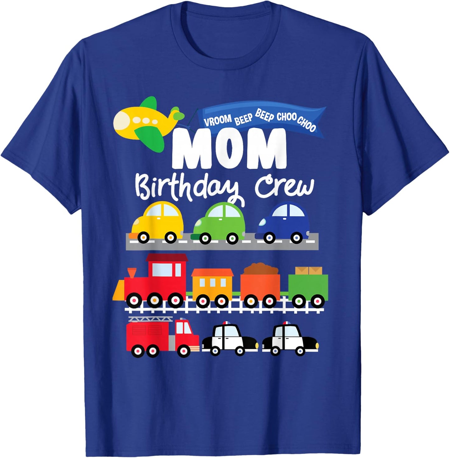 Mom Transportation Birthday Airplane Cars Fire Truck Train T-Shirt - T-Shirt | Royal