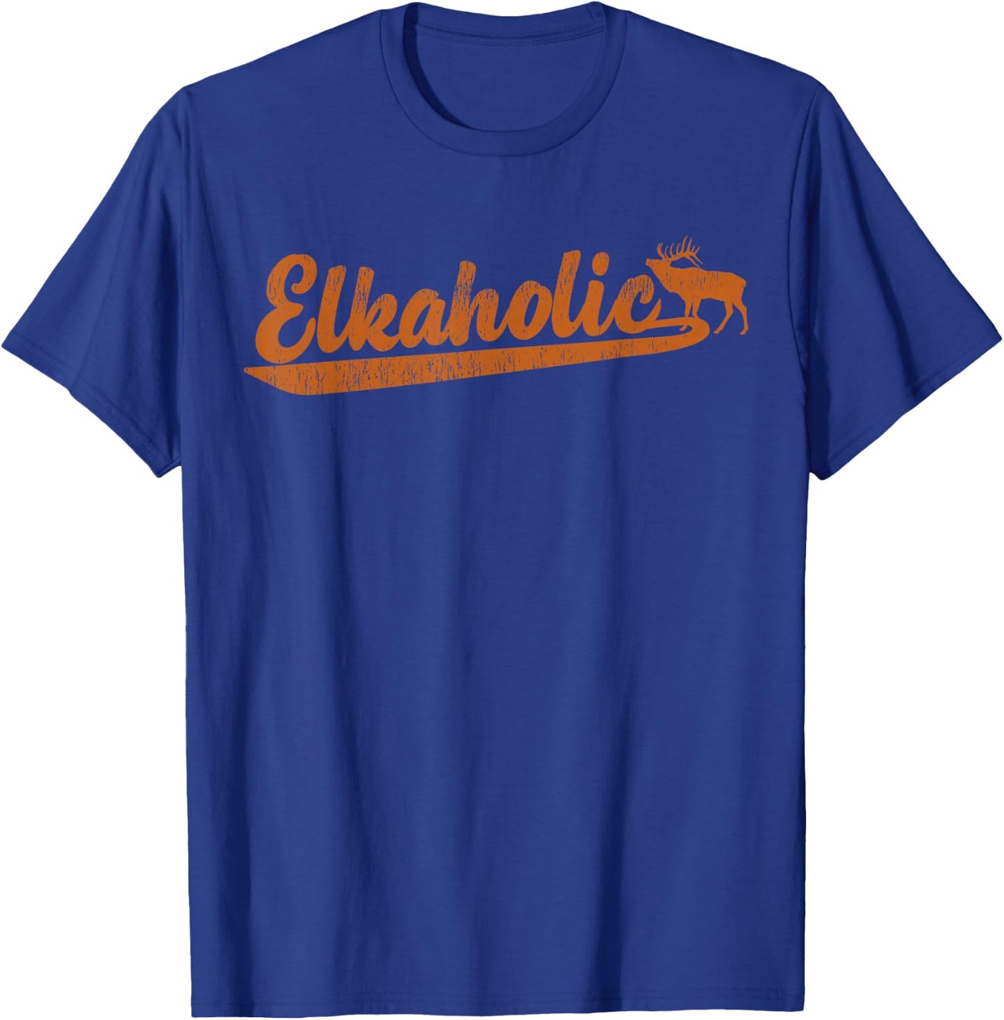 Elk Hunter Elkaholic Hunting Design T-Shirt - T-Shirt | Royal