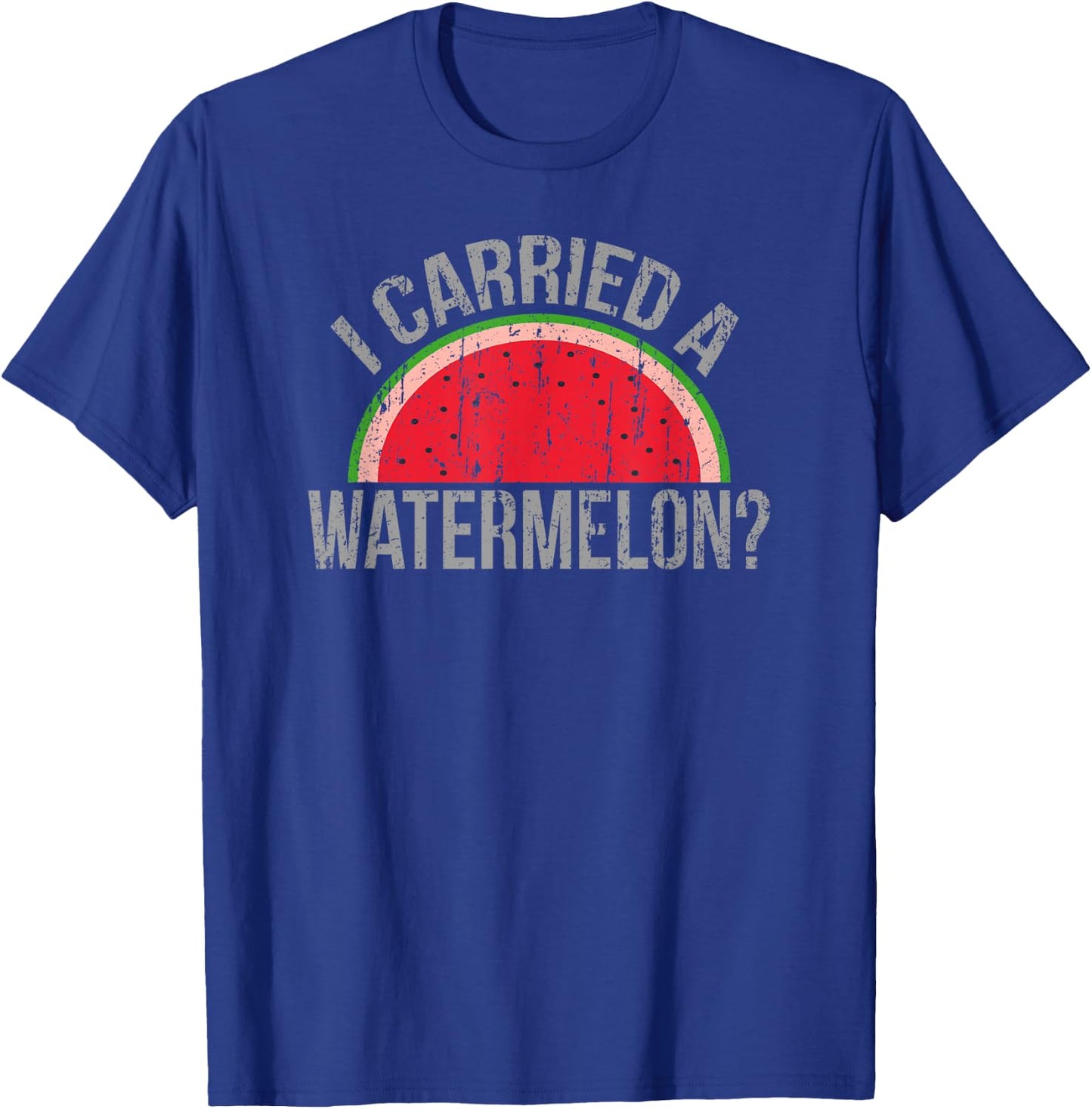 "I Carried a Watermelon?" Funny Dancing for Dancers T-Shirt - T-Shirt | Royal