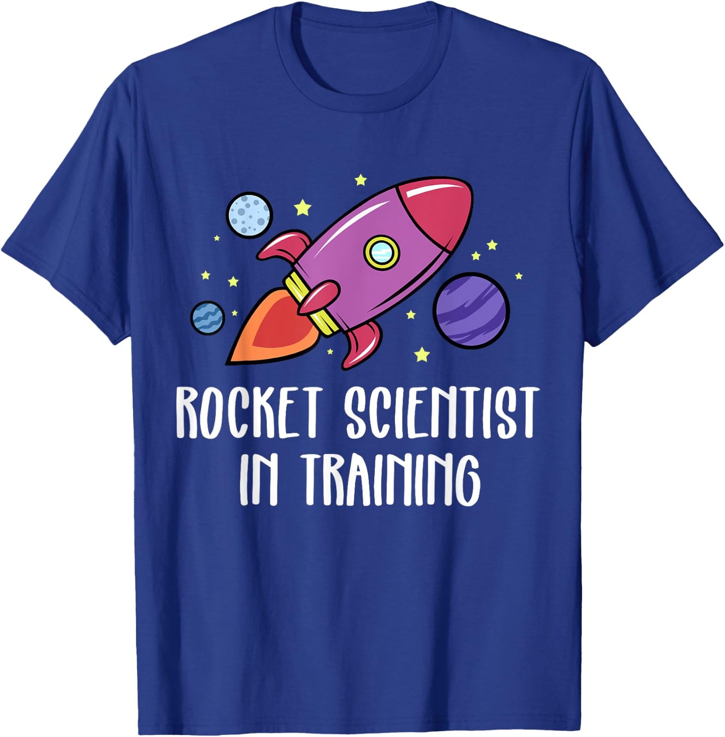 Rocket Scientist In Training Funny Astrophysicist T-Shirt - T-Shirt | Royal