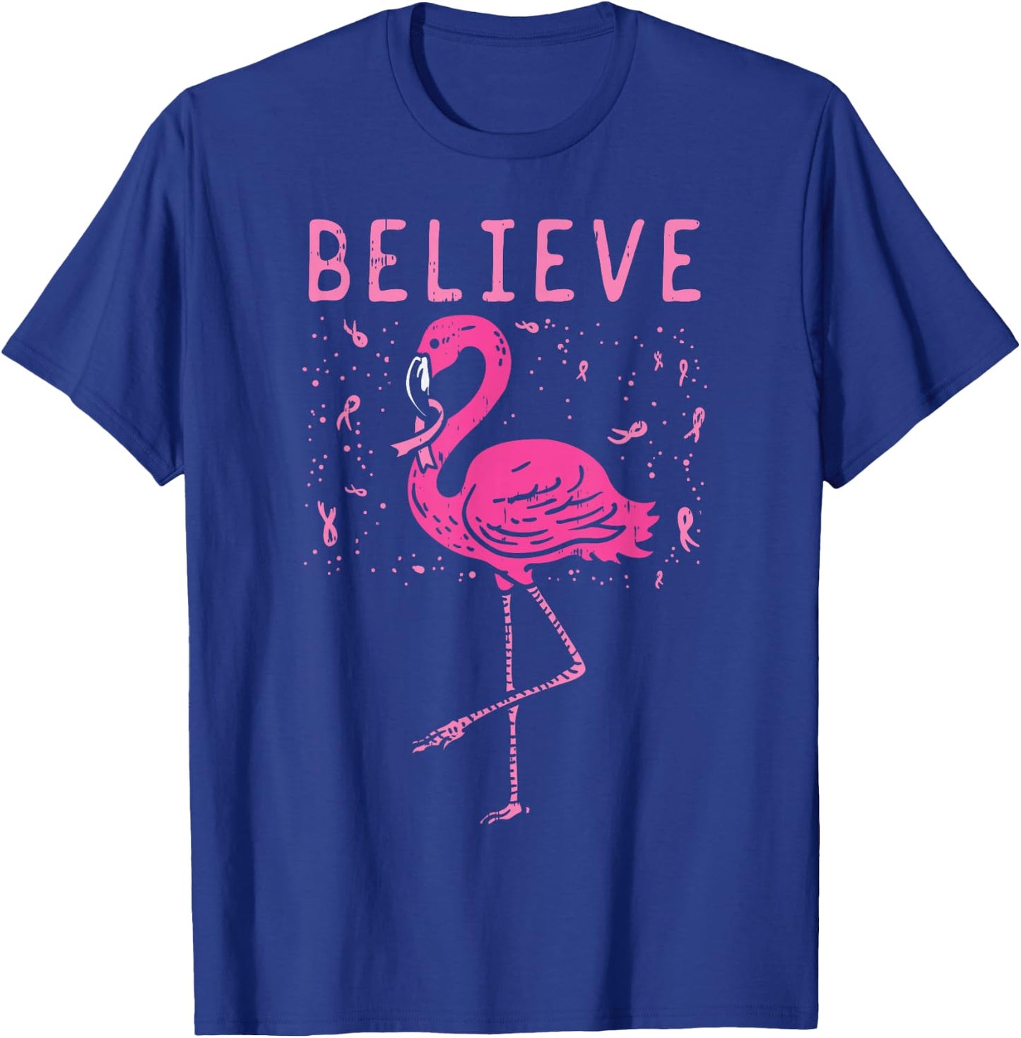 Believe Flamingo Pink Ribbon Breast Cancer Awareness Gift T-Shirt - T-Shirt | Royal