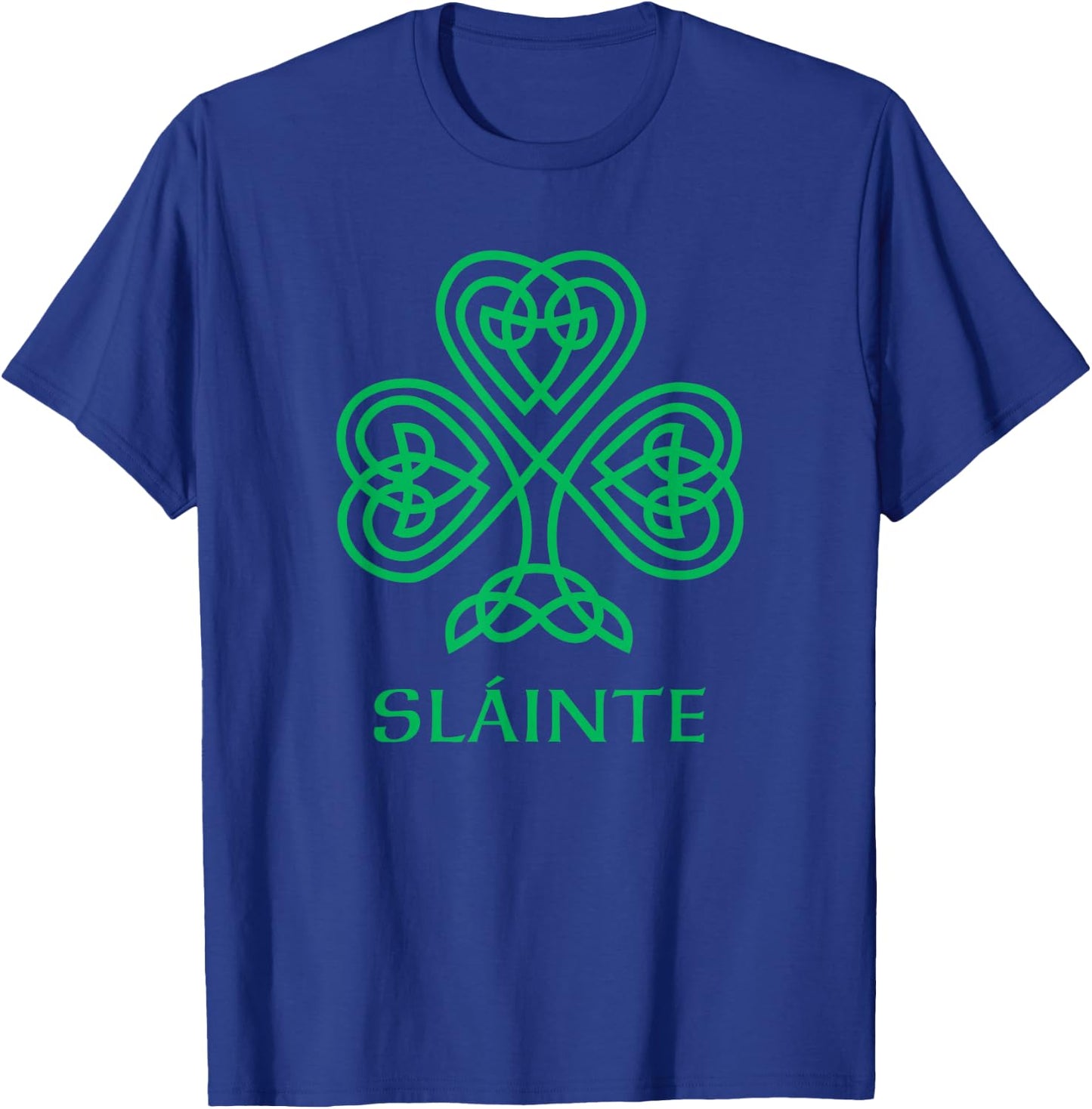 Slainte Irish Green Shamrock Celtic Knot Ireland Gaelic T-Shirt - T-Shirt | Royal
