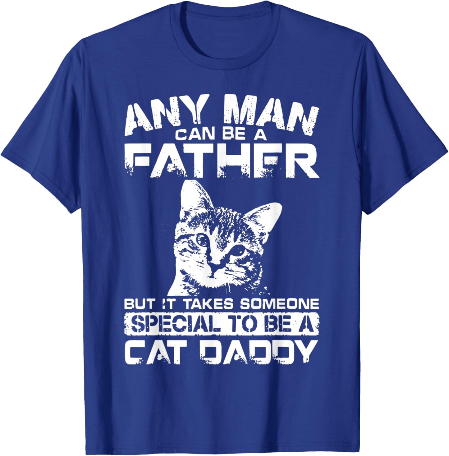 Father But It Takes Someone Special To Be A Cat Daddy Women Kids T-Shirt - T-Shirt | Royal