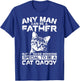 Father But It Takes Someone Special To Be A Cat Daddy Women Kids T-Shirt - T-Shirt | Royal