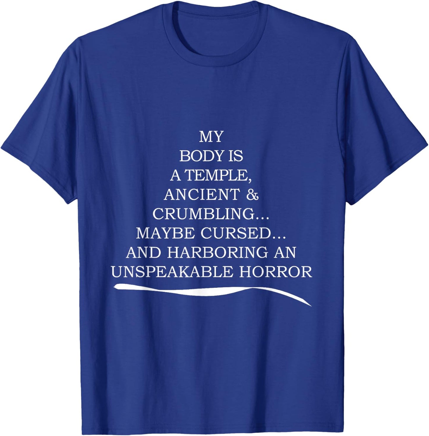 My Body Is A Temple Ancient and Crumbling T-Shirt - T-Shirt | Royal