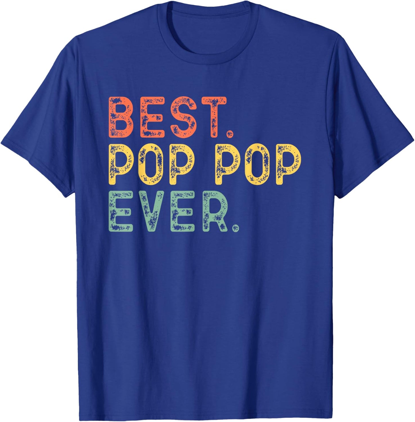 Best Pop-Pop Ever Funny Vintage Retro PopPop T-Shirt - T-Shirt | Royal