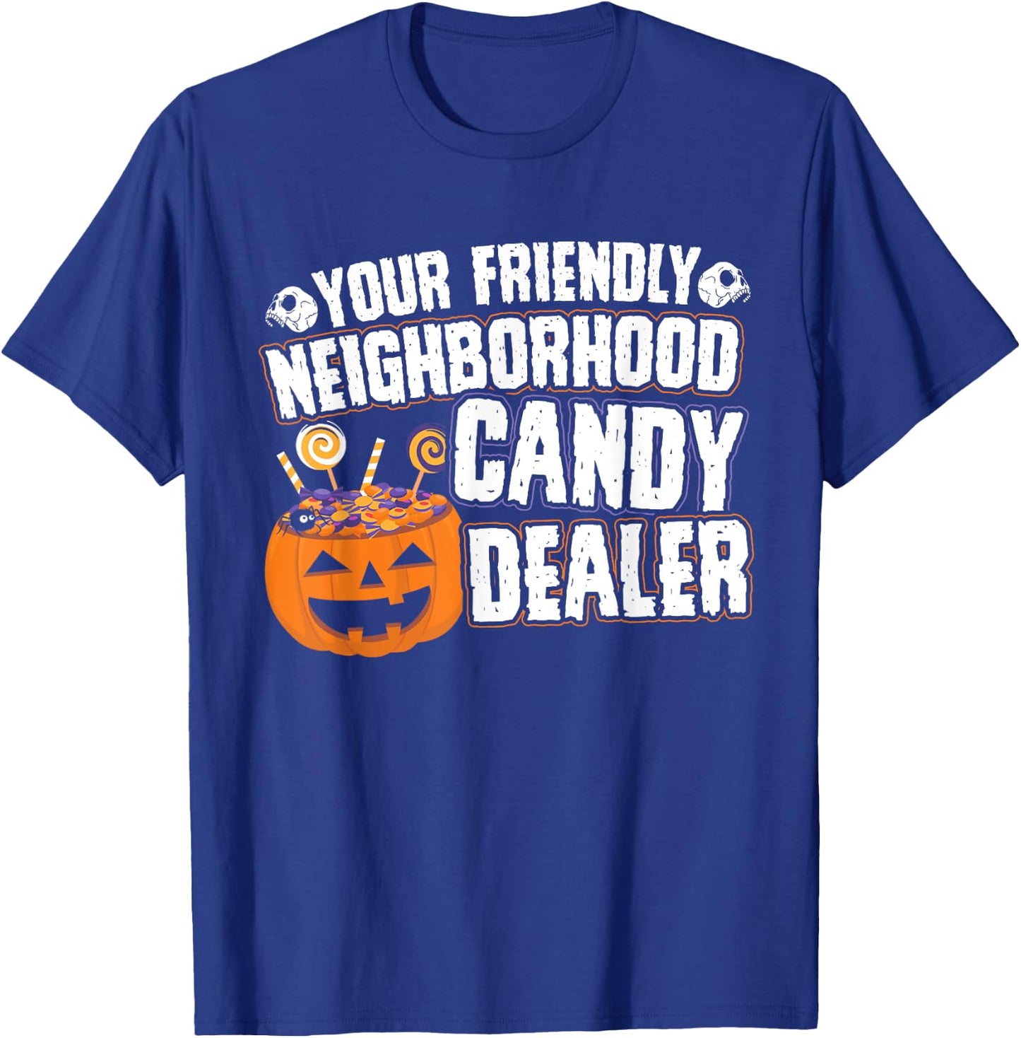 Friendly Neighborhood Halloween Candy Dealer Costume T-Shirt - T-Shirt | Royal