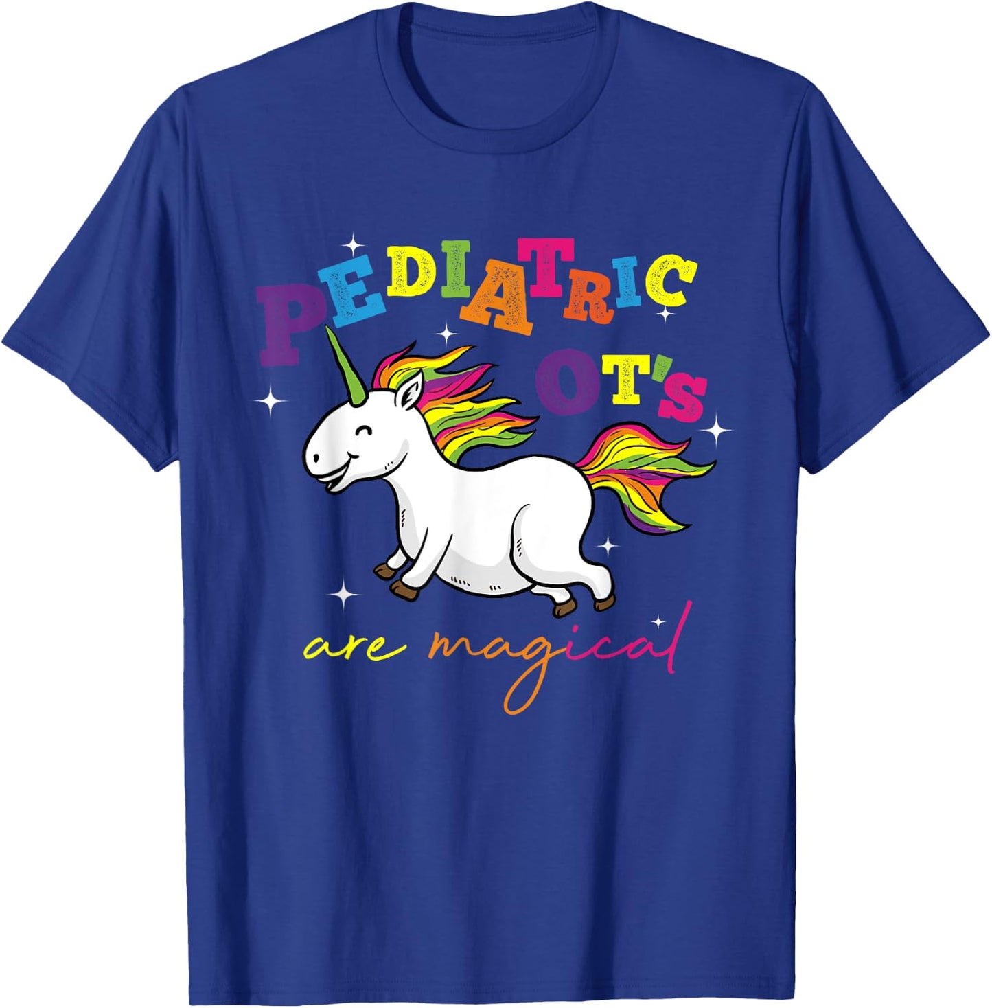 Cute Rainbow Unicorn Pediatric OT Occupational Therapy Gift T-Shirt - T-Shirt | Royal