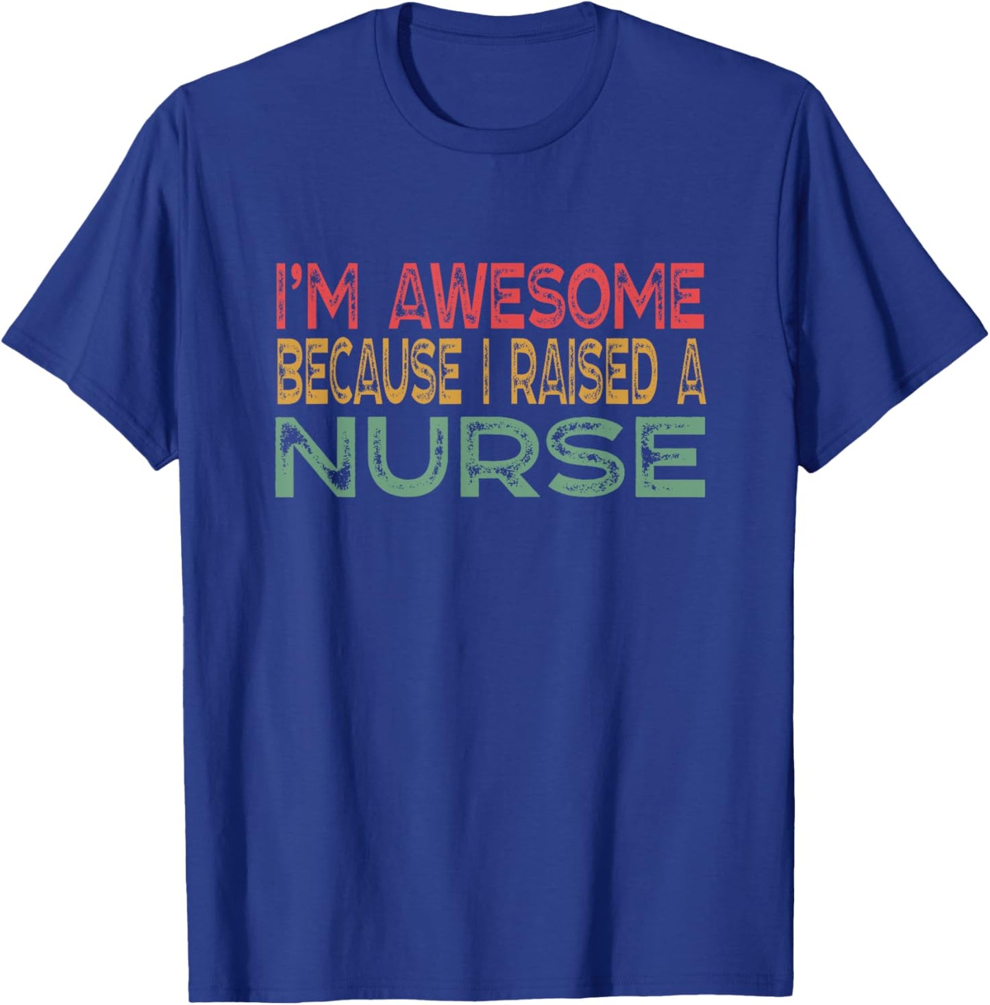 Raised a Nurse Funny Proud Parent Vintage T-Shirt - T-Shirt | Royal