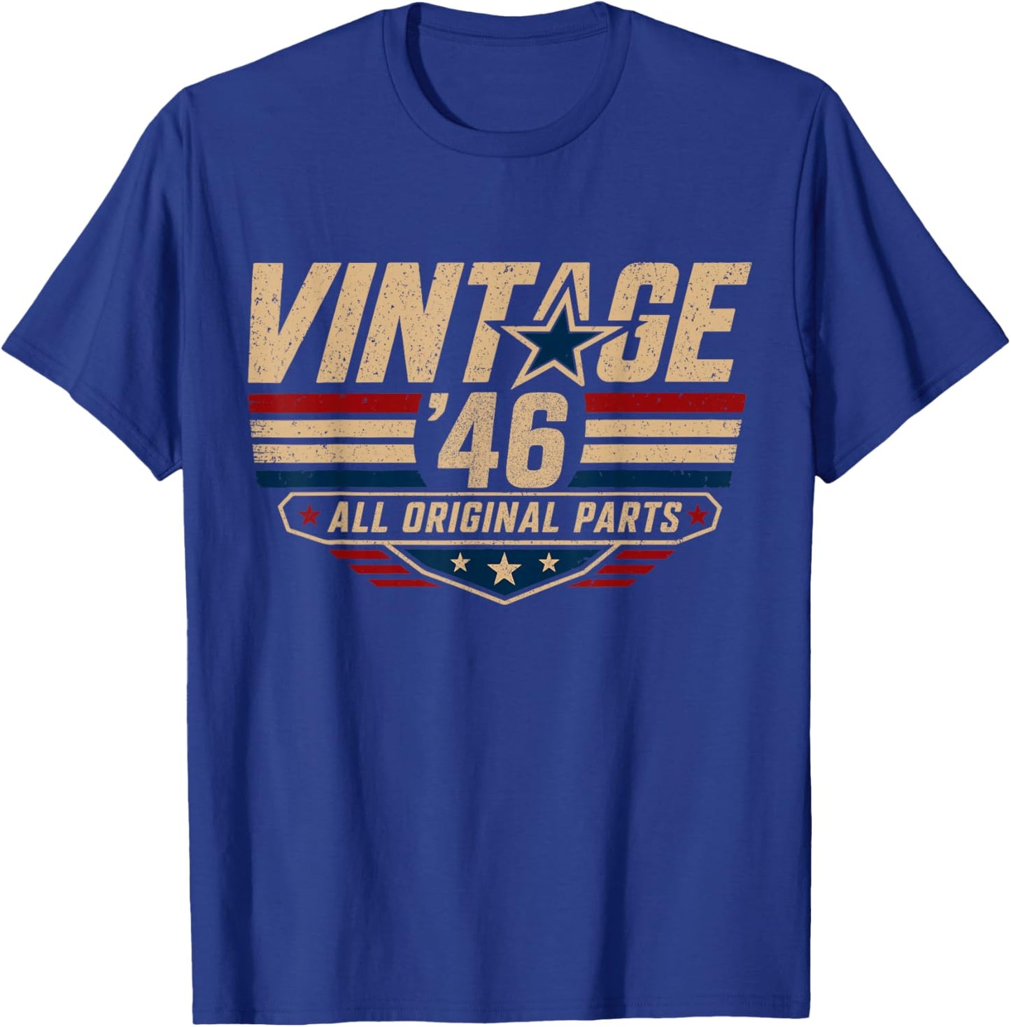 Vintage 46 All Original Parts Born in 1946 80 Years Old Bday T-Shirt - T-Shirt | Royal