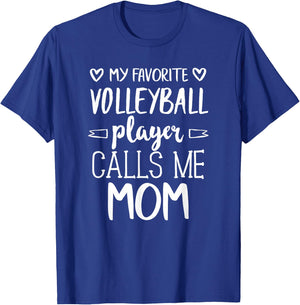 My Favorite Volleyball Player Calls Me Mom T-Shirt - T-Shirt | Royal