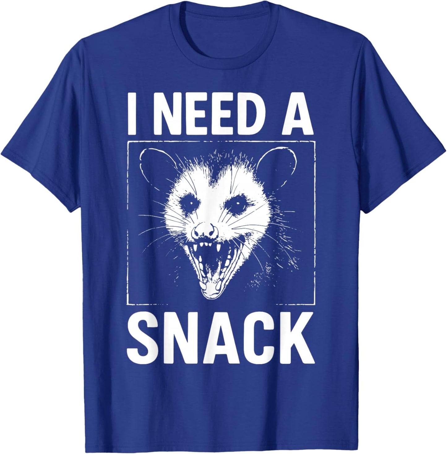 I Need A Snack T-Shirt - T-Shirt | Royal
