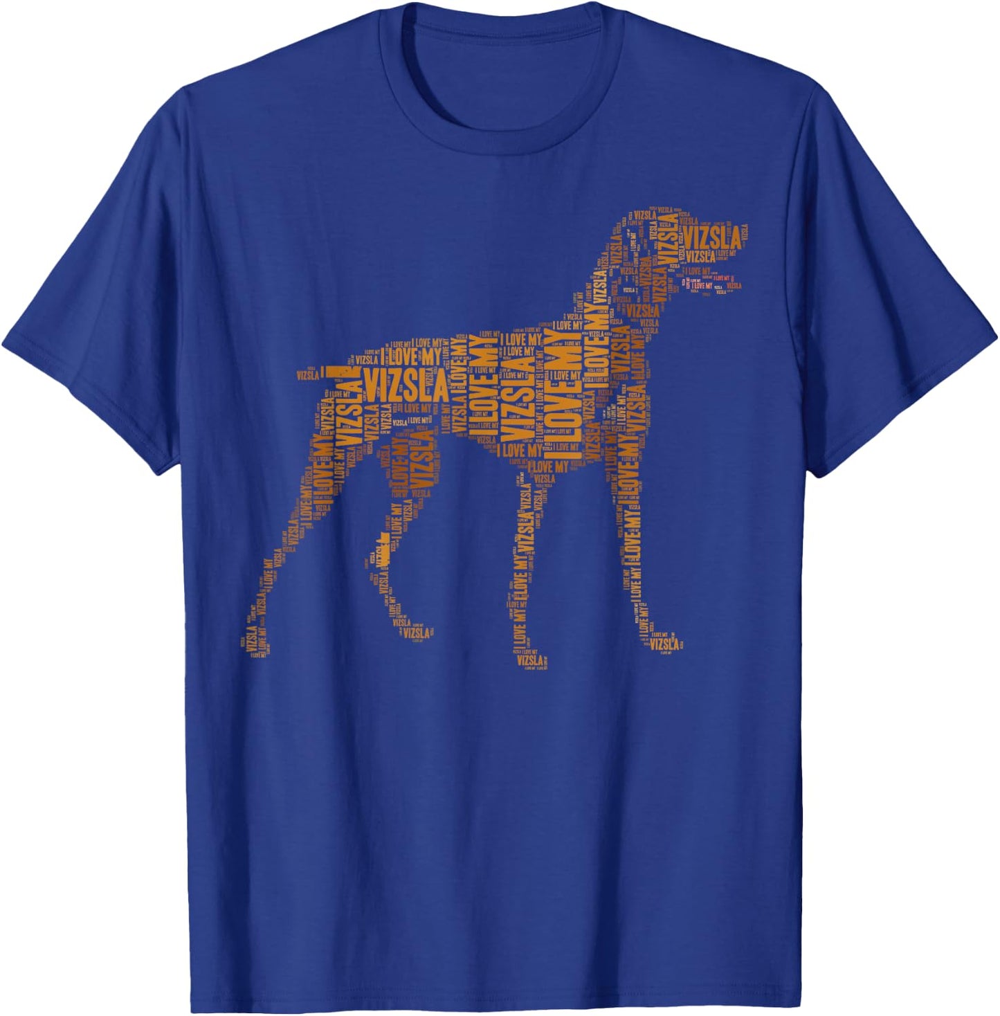 Vizsla Dog Owner I Love My Vizsla Dog Men Women Kids T-Shirt - T-Shirt | Royal