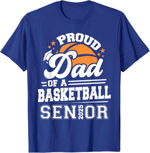 Proud Dad Of A 2025 Senior Basketball Graduation T-Shirt - T-Shirt | Royal