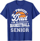 Proud Dad Of A 2025 Senior Basketball Graduation T-Shirt - T-Shirt | Royal