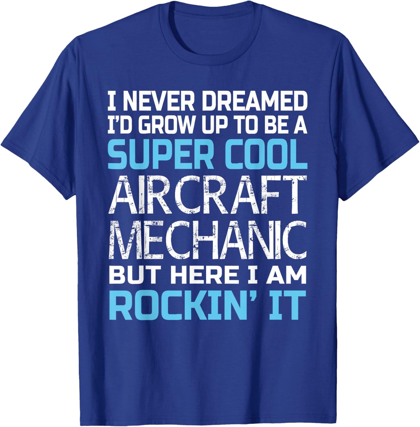 Aircraft Mechanic Funny Gift Aircraft Mechanic T-Shirt - T-Shirt | Royal