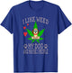 Marijuana Shirt - I Like Weed My Dog And Maybe 3 People T-Shirt - T-Shirt | Royal