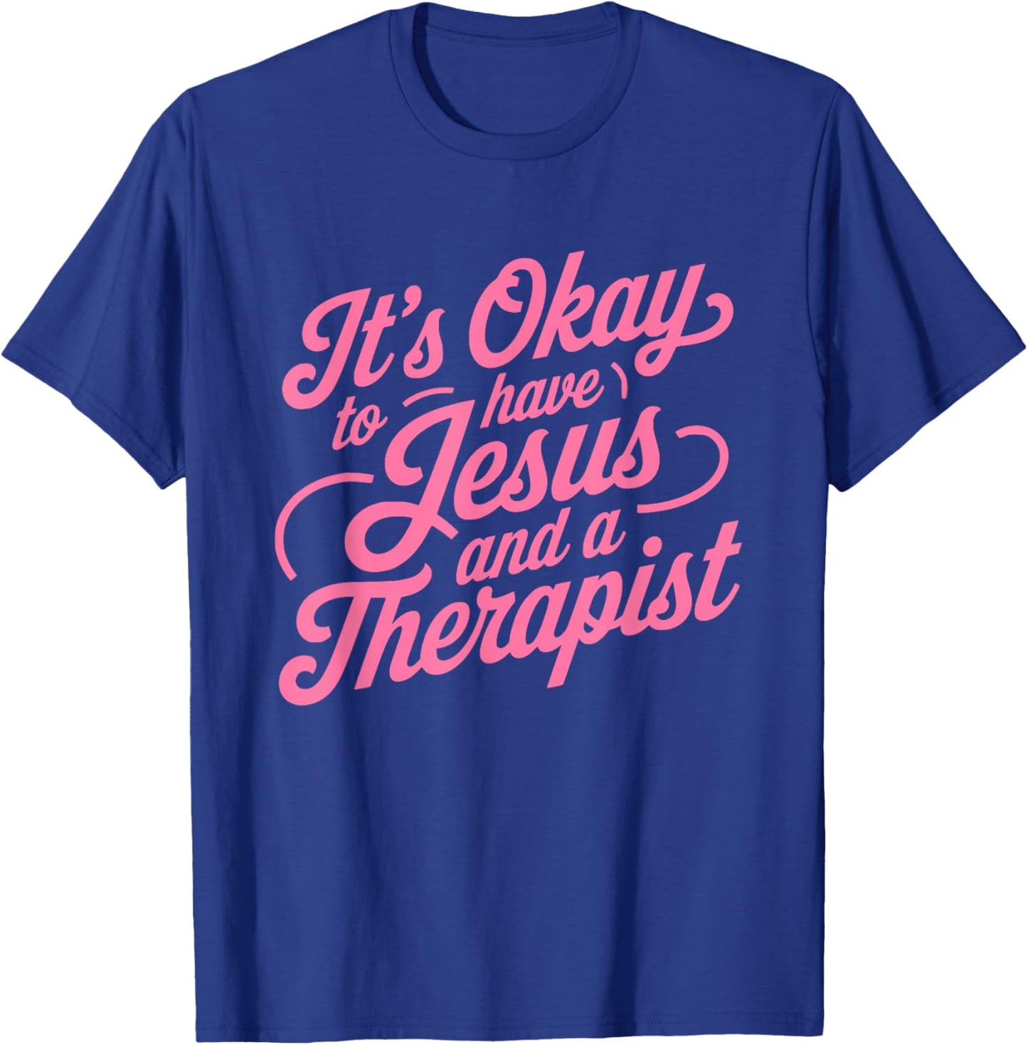 Funny Christian Counselor Therapist Mental Awareness T-Shirt - T-Shirt | Royal