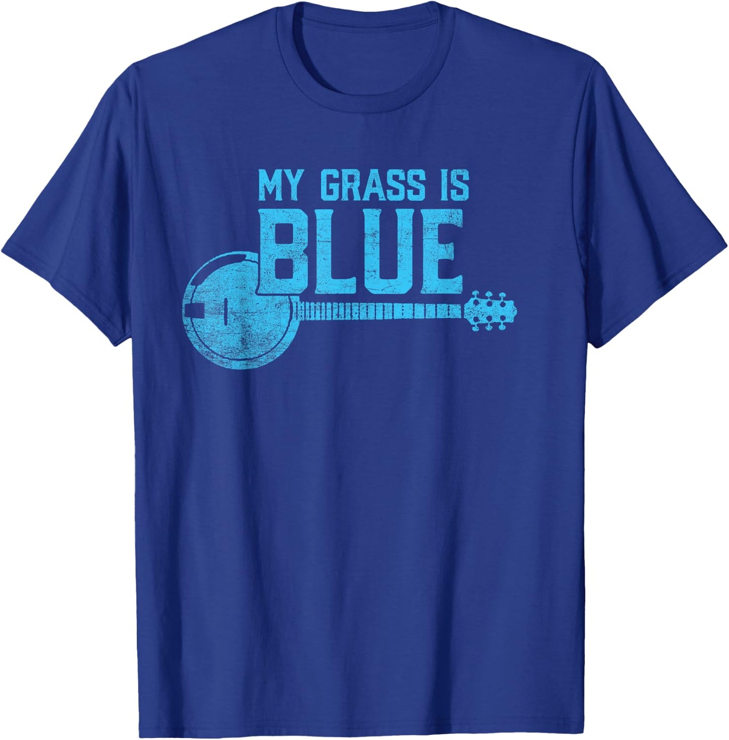 My Grass is Blue - Bluegrass Banjo Player / Fan T-Shirt - T-Shirt | Royal